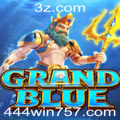 Explorando o Universo de GRANDBLUE e o Fascínio da Plataforma win757 net app